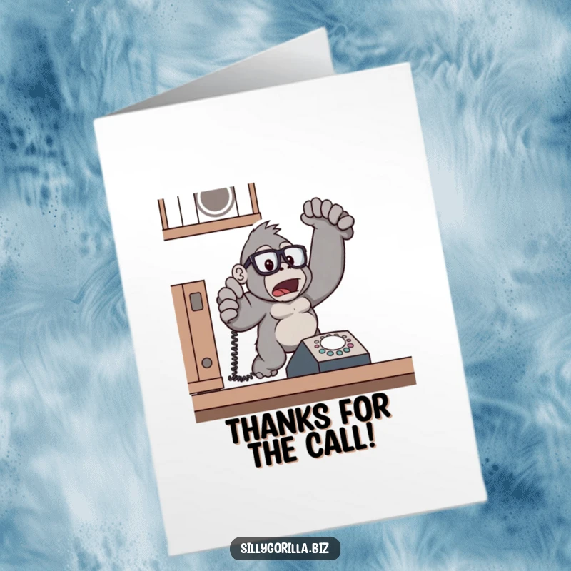 Funny Free Printable Thank You Card: Gorilla jumps from ringing phone, expressing surprised thanks. Download now!