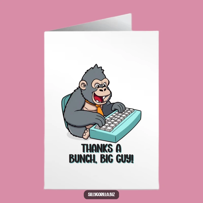 Free Printable Thank You Card: Funny Gorilla Typing, Appreciative Joke Downloadable